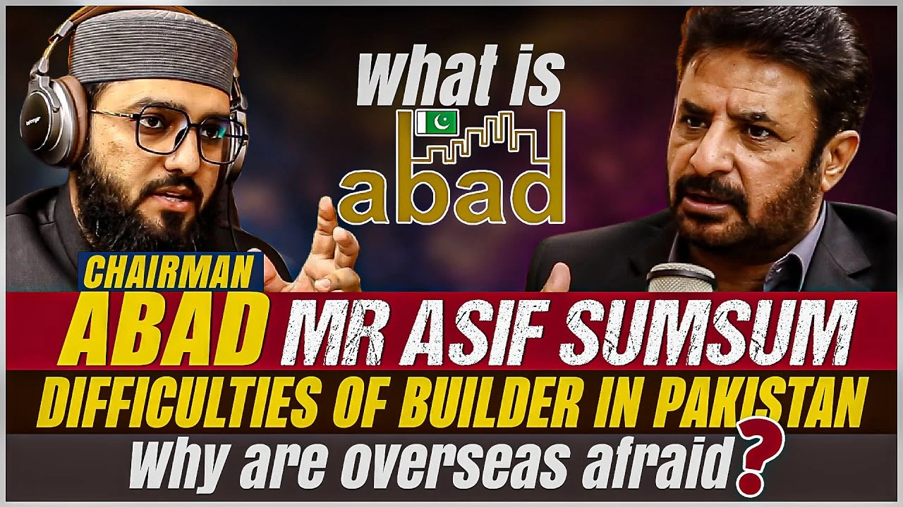 ABAD Chairman Asif Sumsum Discusses Builders' Struggles in Pakistan" | Podcast Aap ki Baat